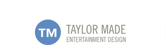 Taylor Made Entertainment Design